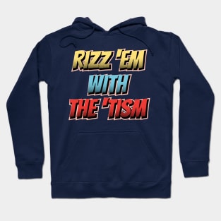 Rizz em wuth the tism - Pop Art Style Hoodie